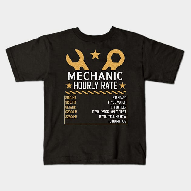 Funny mechanic hourly rate Kids T-Shirt by Banned Books Club